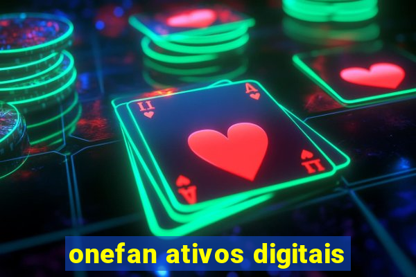 onefan ativos digitais